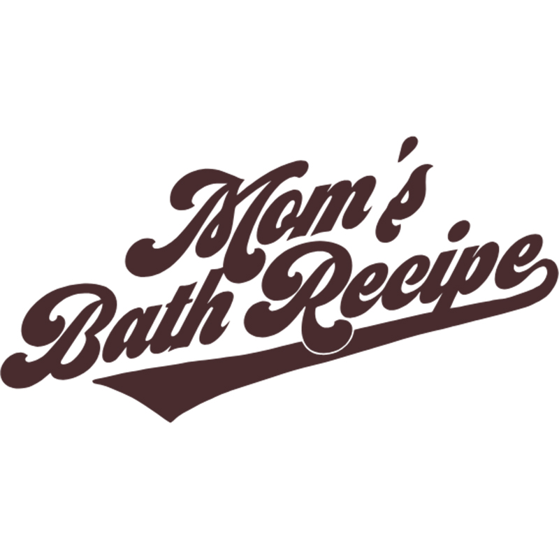 MOMS BATH RECIPE